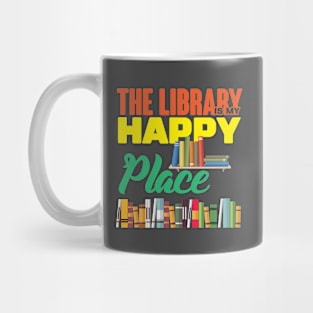 The Library Is My Happy Place Mug